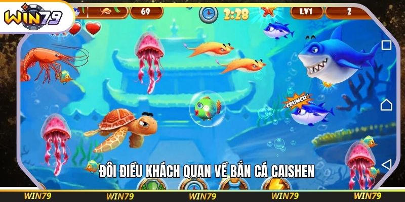 Đôi điều khách quan về bắn cá Caishen