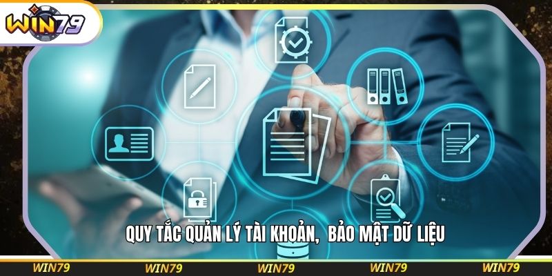 Quy tắc quản lý tài khoản,  bảo mật dữ liệu